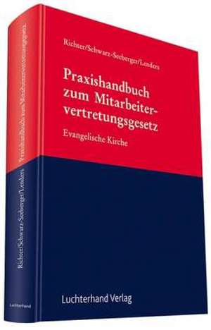 Praxishandbuch zum Mitarbeitervertretungsgesetz de Achim Richter