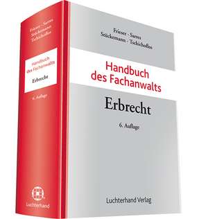 Handbuch des Fachanwalts Erbrecht de Andreas Frieser