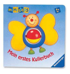 ministeps: Mein erstes Kullerbuch de Sabine Cuno