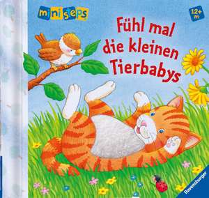 Fühl mal die kleinen Tierbabys de Sandra Grimm