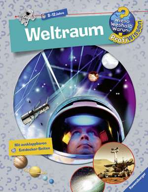 Wieso? Weshalb? Warum? ProfiWissen: Weltraum (Band 6): Wieso? Weshalb? Warum? de Stefan Greschik