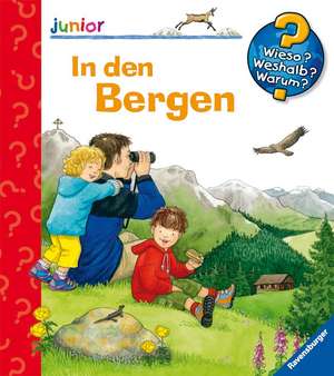 Wieso? Weshalb? Warum? junior, Band 42: In den Bergen de Andrea Erne