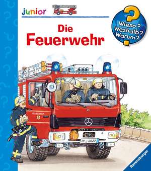 Wieso? Weshalb? Warum? junior, Band 2: Die Feuerwehr de Katja Reider