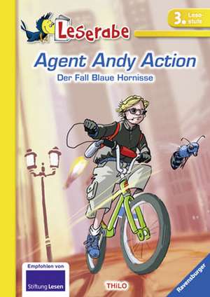 Agent Andy Action - Der Fall Blaue Hornisse de Thilo