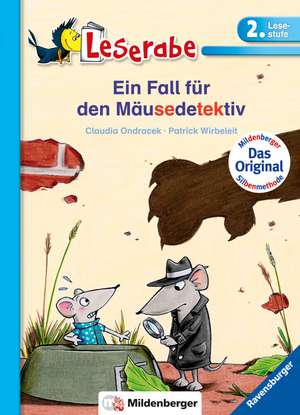 Leserabe mit Mildenberger Silbenmethode: Ein Fall für den Mäusedetektiv de Claudia Ondracek