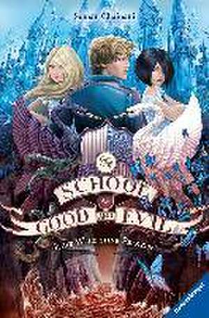 The School for Good and Evil, Band 2: Eine Welt ohne Prinzen de Soman Chainani