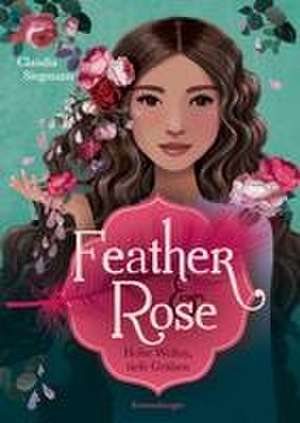 Feather & Rose, Band 2: Hohe Wellen, tiefe Gräben de Claudia Siegmann