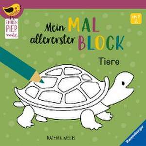 Edition Piepmatz: Mein allererster Malblock - Tiere de Kathrin Wessel