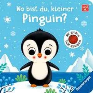 Wo bist du, kleiner Pinguin? Mit großen Fühl-Klappen - Spielbuch mit Stoff-Klappen, Kinderbuch ab 12 Monaten de Emilie Jakobs