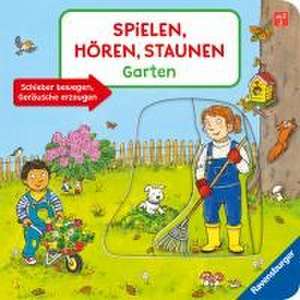 Spielen, Hören, Staunen: Garten. Ein Soundbuch ganz ohne Batterie und Elektronik de Bernd Penners