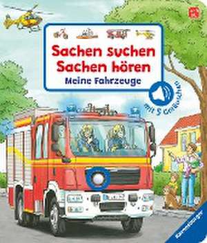 Sachen suchen, Sachen hören: Meine Fahrzeuge de Frauke Nahrgang