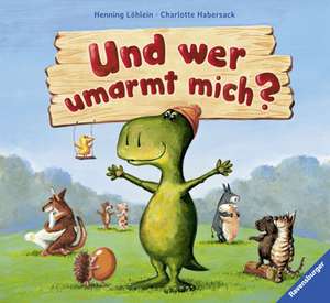 Und wer umarmt mich? de Charlotte Habersack