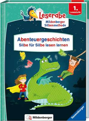 Abenteuergeschichten - Silbe für Silbe lesen lernen - Leserabe ab 1. Klasse - Erstlesebuch für Kinder ab 6 Jahren de Julia Boehme