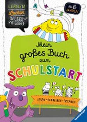 Mein großes Buch zum Schulstart de Kirstin Jebautzke