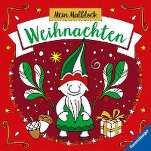 Mein Malblock Weihnachten de Isabelle Metzen