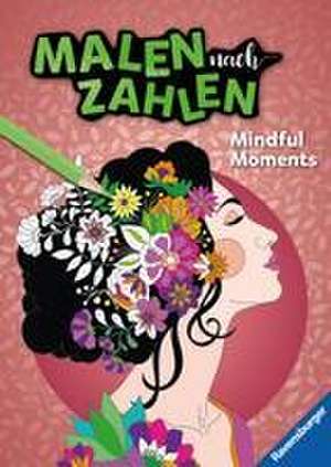 Malen nach Zahlen - Mindful Moments de Marielle Enders