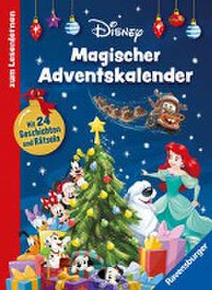 Disney: Magischer Adventskalender zum Lesenlernen de Anne Scheller