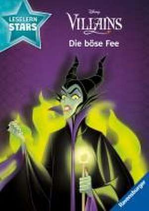 Disney Villains: Die böse Fee - Lesen lernen mit den Leselernstars - Erstlesebuch - Kinder ab 6 Jahren - Lesen üben 1. Klasse de Sarah Dalitz