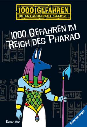 1000 Gefahren im Reich des Pharao de Fabian Lenk