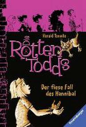 Die Rottentodds 2: Der fiese Fall des Hannibal de Harald Tonollo