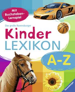 Das große Ravensburger Kinderlexikon von A-Z de Christina Braun