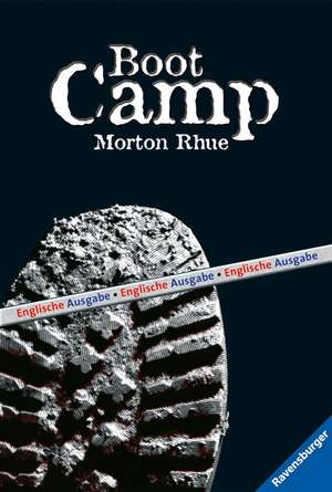 Boot Camp (Englische Ausgabe) de Morton Rhue