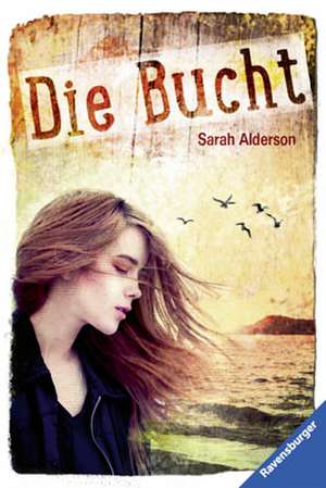 Die Bucht de Sarah Alderson