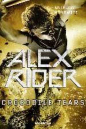 Alex Rider, Band 8: Crocodile Tears de Anthony Horowitz