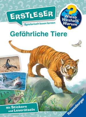 Wieso? Weshalb? Warum? Erstleser, Band 16 - Gefährliche Tiere de Karin Müller