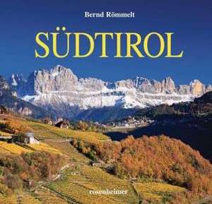 Südtirol. Sonderausgabe de Bernd Römmelt