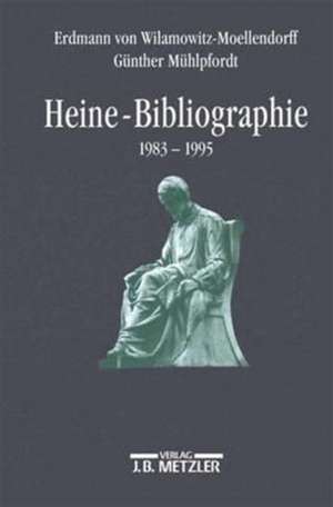 Heine-Bibliographie 1983-1995 de Erdmann von Wilamowitz-Moellendorf