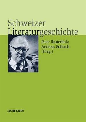 Schweizer Literaturgeschichte de Peter Rusterholz