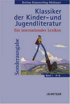 Klassiker der Kinder- und Jugendliteratur: Ein internationales Lexikon de Bettina Kümmerling-Meibauer