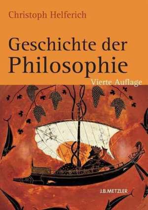 Geschichte der Philosophie: Von den Anfängen bis zur Gegenwart und Östliches Denken de Peter Christian Lang