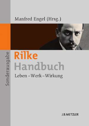 Rilke-Handbuch: Leben – Werk – Wirkung de Dorothea Lauterbach