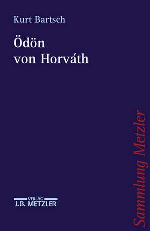 Ödön von Horváth de Kurt Bartsch