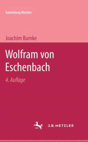 Wolfram von Eschenbach de Joachim Bumke