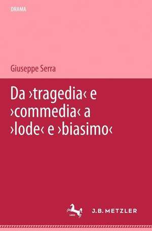 Da 'tragedia' e 'commedia' a 'lode' e 'biasimo': Letture arabe della Poetica de Giuseppe Serra