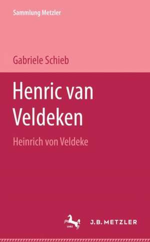 Hendrik van Veldeken: Heinrich von Veldeke de Gabriele Schieb