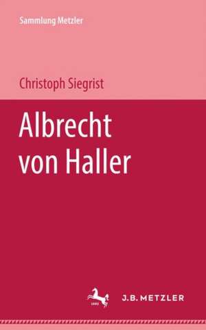 Albrecht von Haller de Christoph Siegrist