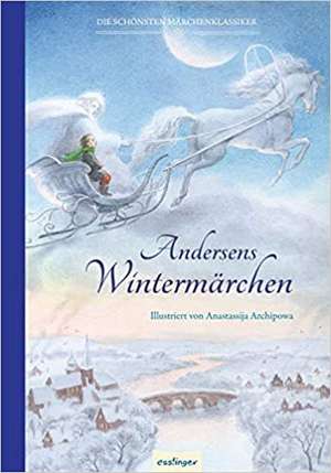 Andersens Märchen: Andersens Wintermärchen de Hans Christian Andersen