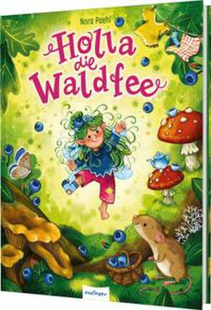 Holla, die Waldfee de Nora Paehl