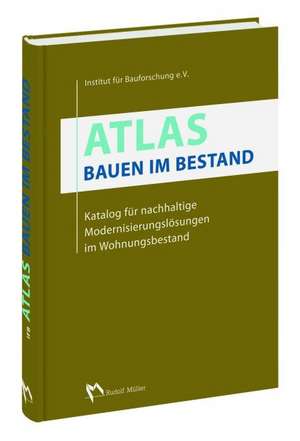 Atlas - Bauen im Bestand de Dirk Fanslau-Görlitz