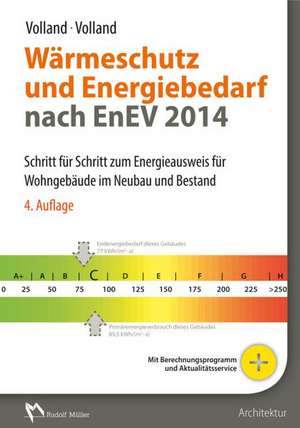 Wärmeschutz und Energiebedarf nach EnEV 2014 de Karl-Heinz Volland