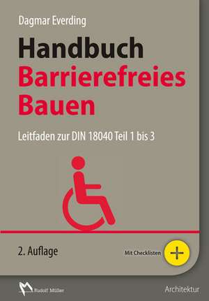 Handbuch Barrierefreies Bauen de Dagmar Everding