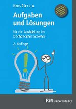 Aufgaben und Lösungen für die Ausbildung im Dachdeckerhandwerk de Hans Duerr