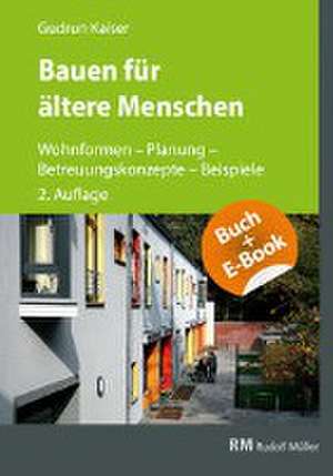 Bauen für ältere Menschen - mit E-Book (PDF) de Gudrun Kaiser