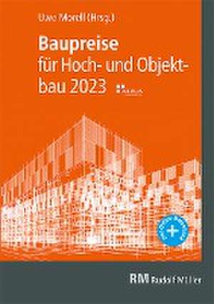 Baupreise für Hochbau und Objektbau 2023 de Uwe Morell