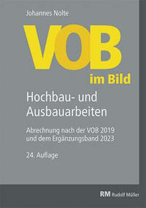 VOB im Bild - Hochbau- und Ausbauarbeiten de Johannes Nolte