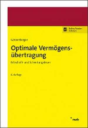 Optimale Vermögensübertragung de Anton-Rudolf Götzenberger